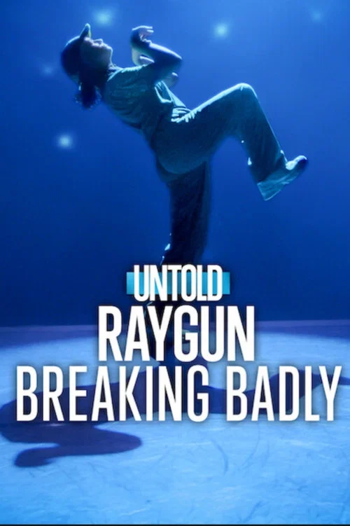 Untold: Raygun: Breaking Badly poster