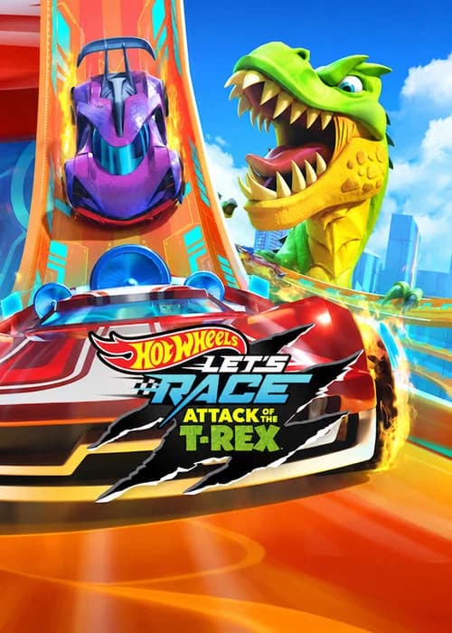 Hot Wheels Let's Race: Attack of the T-Rex poster